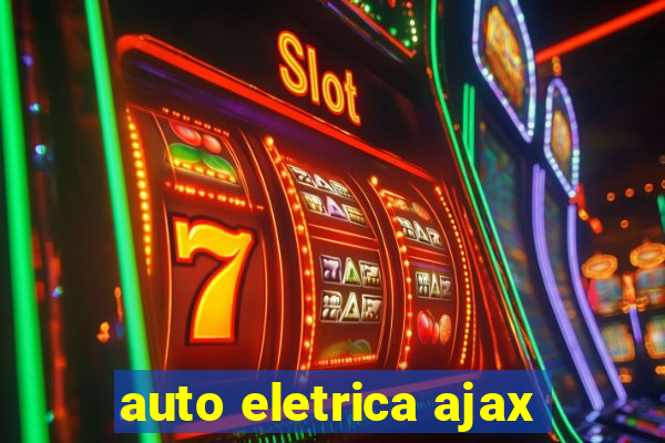 auto eletrica ajax